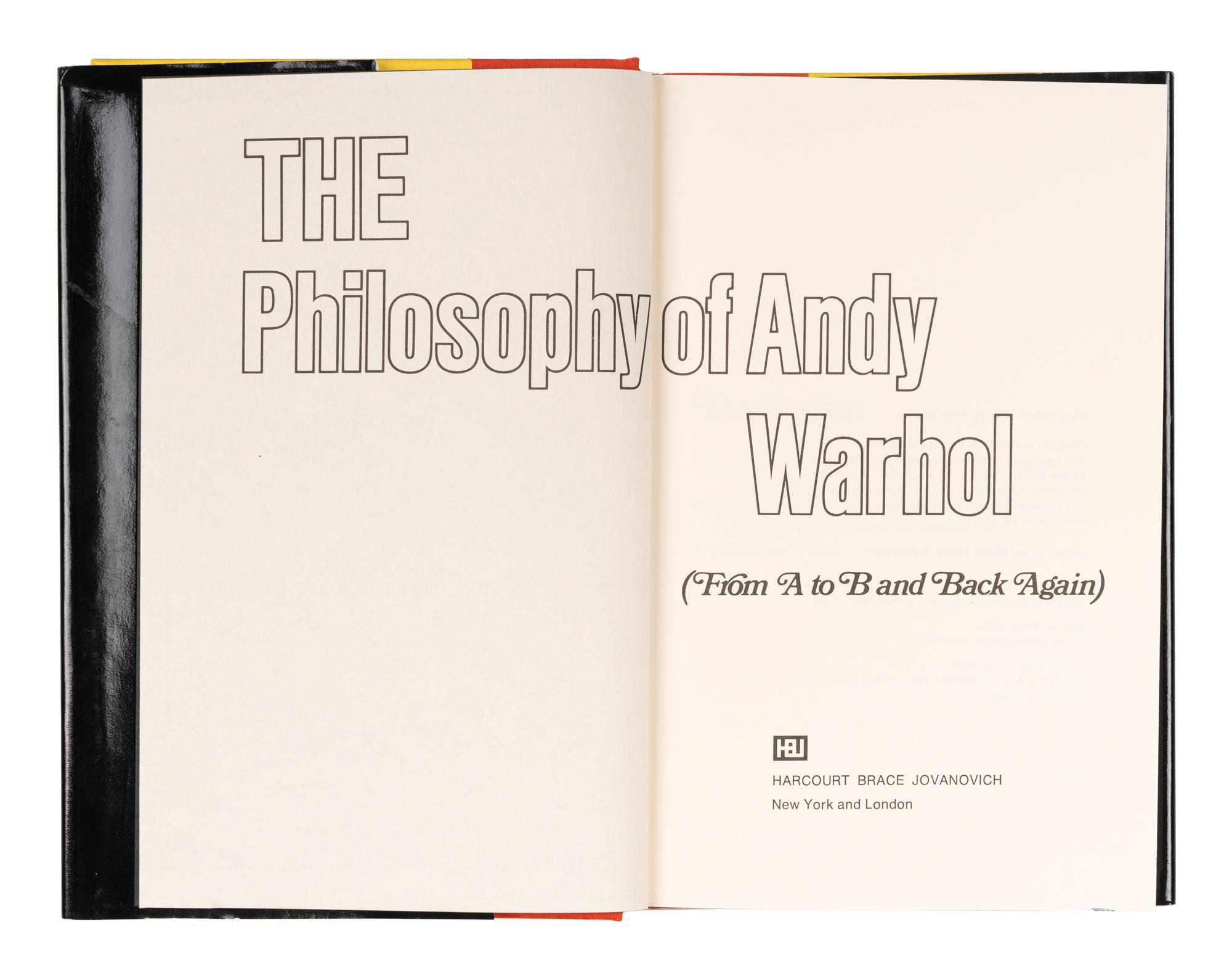 [ARTIST'S BOOK]. WARHOL, Andy (1928-1987). The Philosophy of Andy Warhol (From A to B and Back Again) . New York and London: Harcourt Brace Jovanovich, [1975].