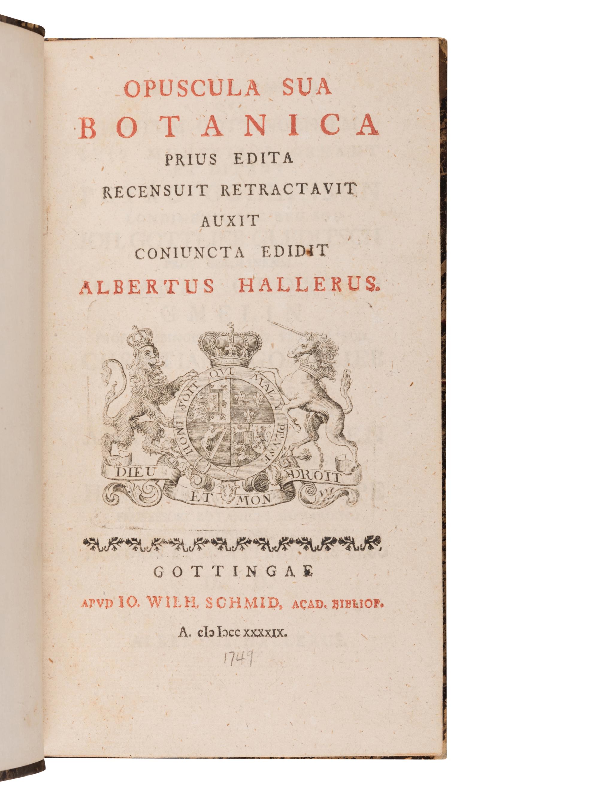 HALLER, Albrecht von (1708-1777). Opuscula sua Botanica. Prius Edita Recensuit Retractavit Auxit Coniuncta Edidit. Göttingen: J. Wilhelm Schmid, 1749.