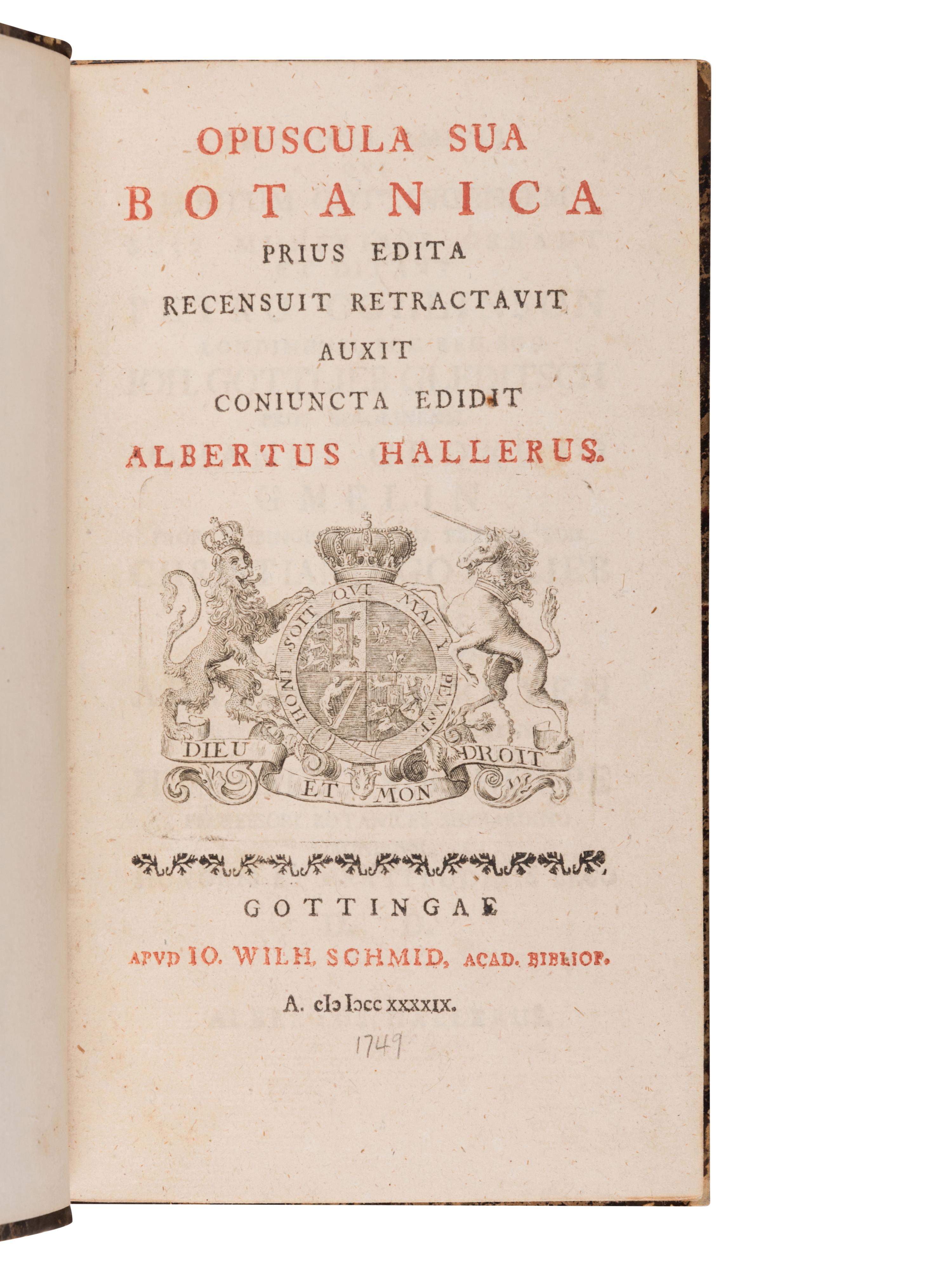 HALLER, Albrecht von (1708-1777). Opuscula sua Botanica. Prius Edita Recensuit Retractavit Auxit Coniuncta Edidit. Göttingen: J. Wilhelm Schmid, 1749.