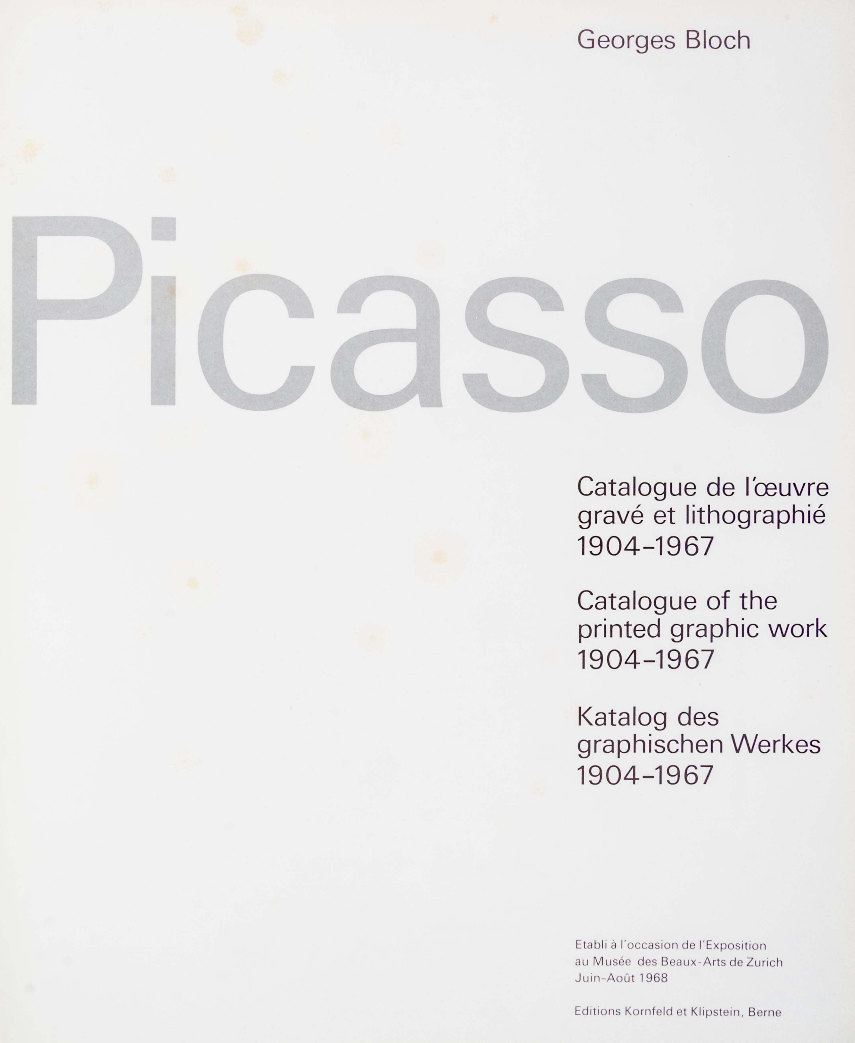 (PICASSO, PABLO) BLOCH, GEORGES. Catalogue of the Printed Graphic Work. 2 vols. Berne, 1968, 1971. 2 vols.