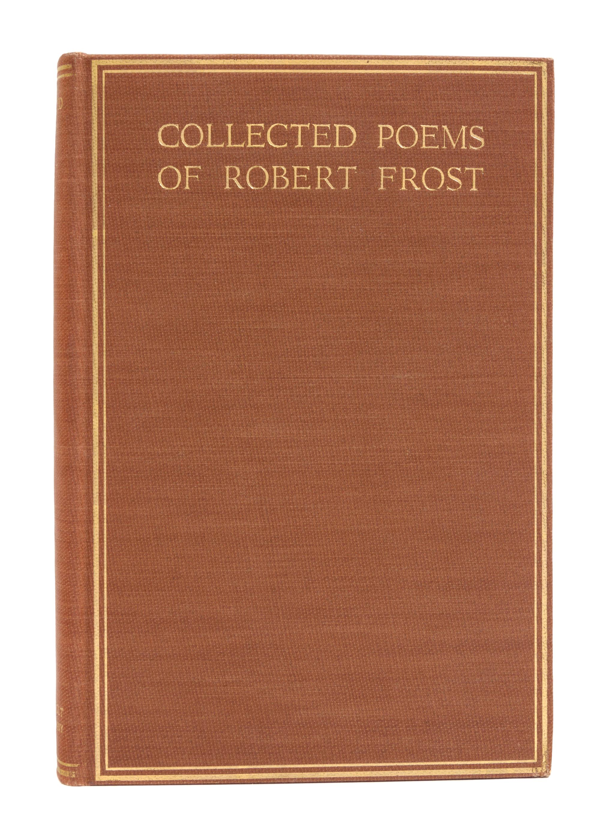 FROST, Robert (1874-1963). Collected Poems of Robert Frost. New York: Henry Holt and Company, 1930.