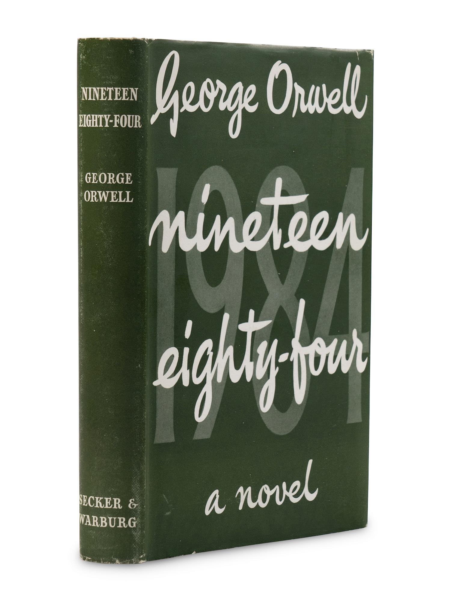 ORWELL, George (1903-1950). Nineteen Eighty-Four . London: Secker & Warburg, 1949.