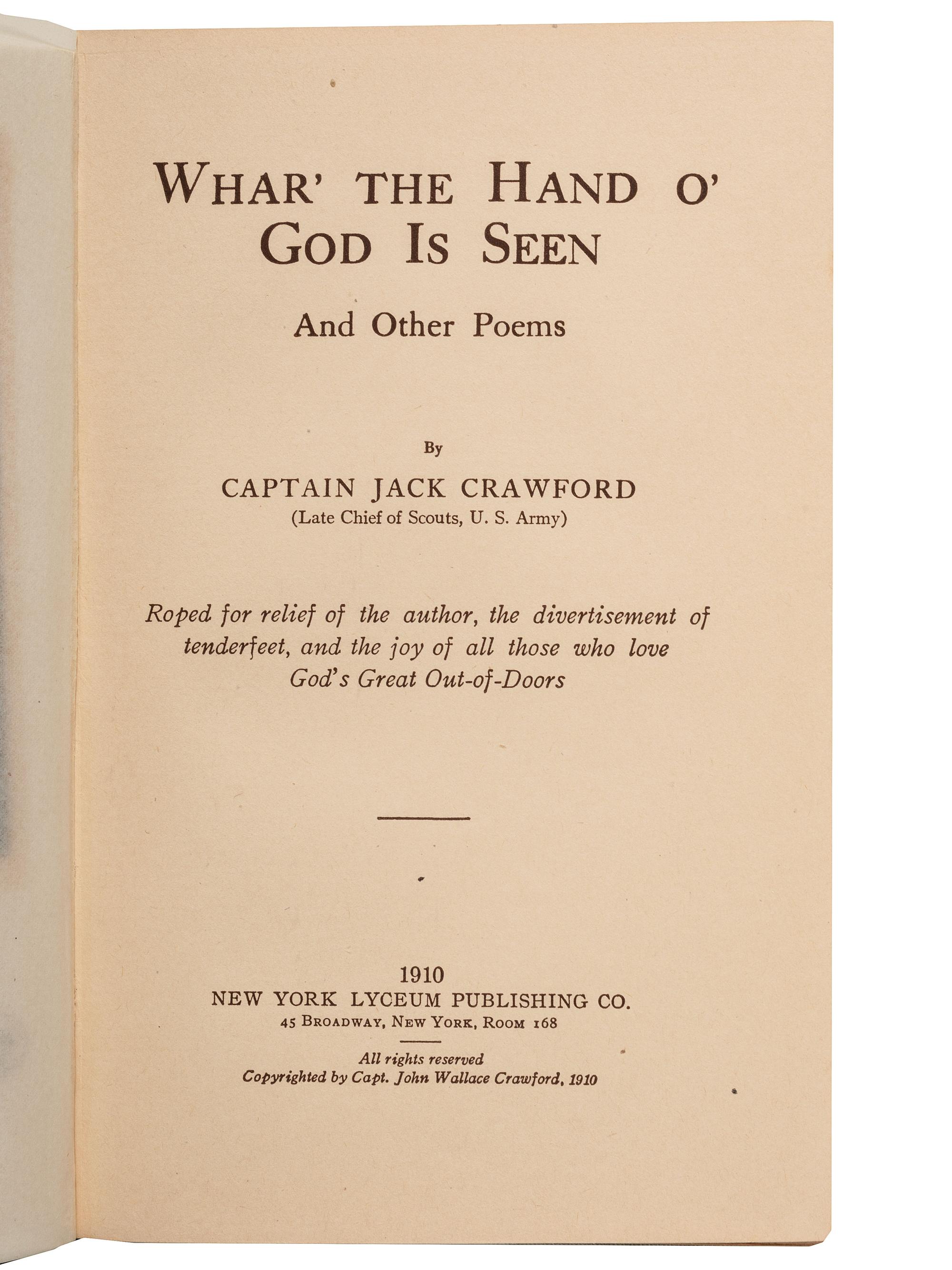 [WILD WEST SHOWS]. CRAWFORD, John. W. "Captain Jack" (1847-1917). A group of 2 inscribed items, including book and portrait.