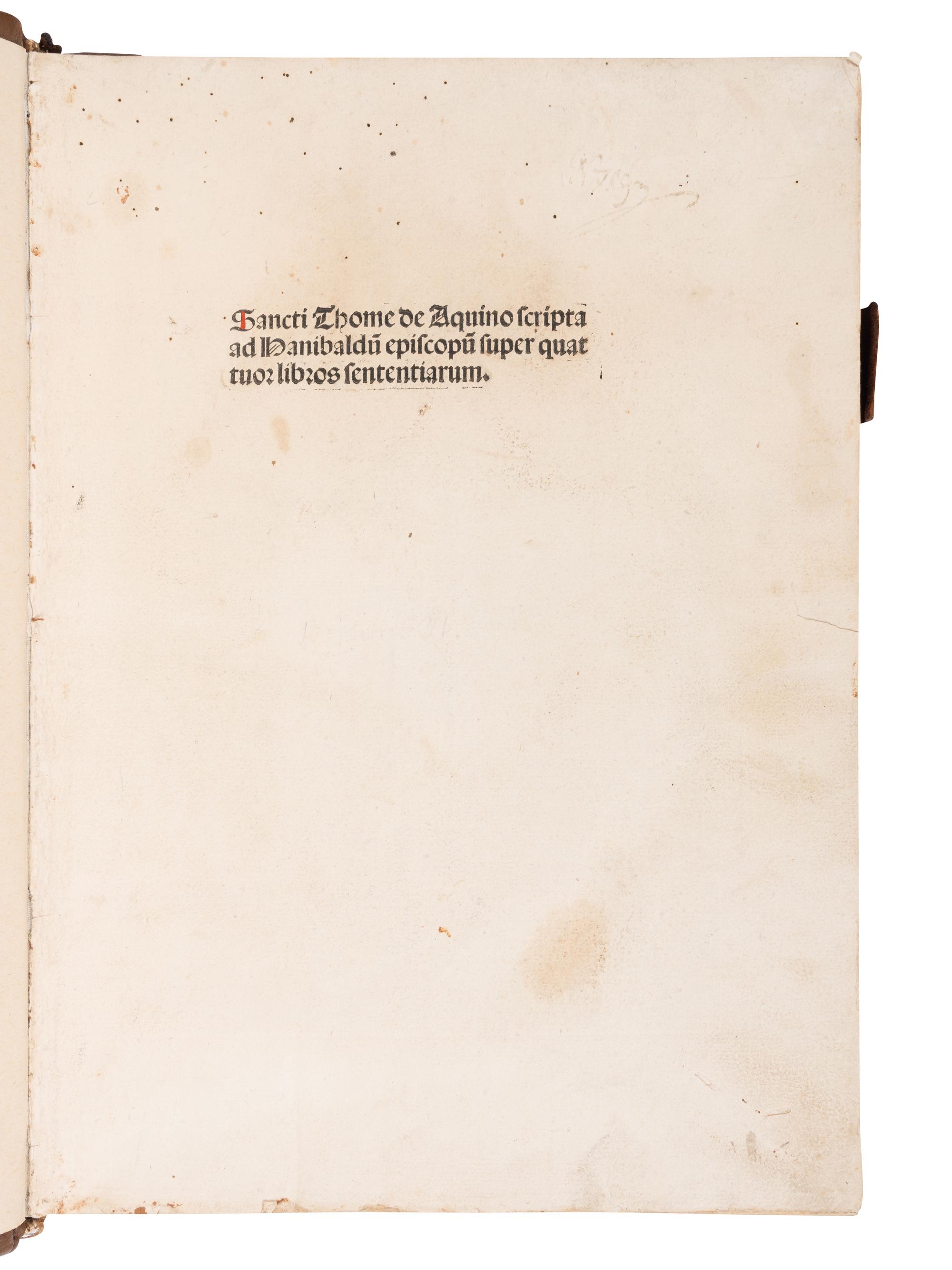 [INCUNABULA]. THOMAS AQUINAS (1225-1274). Scripta ad Hanibaldum episcopum super quattuor libros Sententiarum Petri Lombardi . [Basel]: Nicolaus Kesler, 1492.