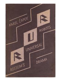 ČAPEK, Karel (1890-1938). R.U.R. Rossum's Universal Robots: kolektivní drama o vstupní komedii a třech aktech . Prague: Vydalo Aventinum, 1920.