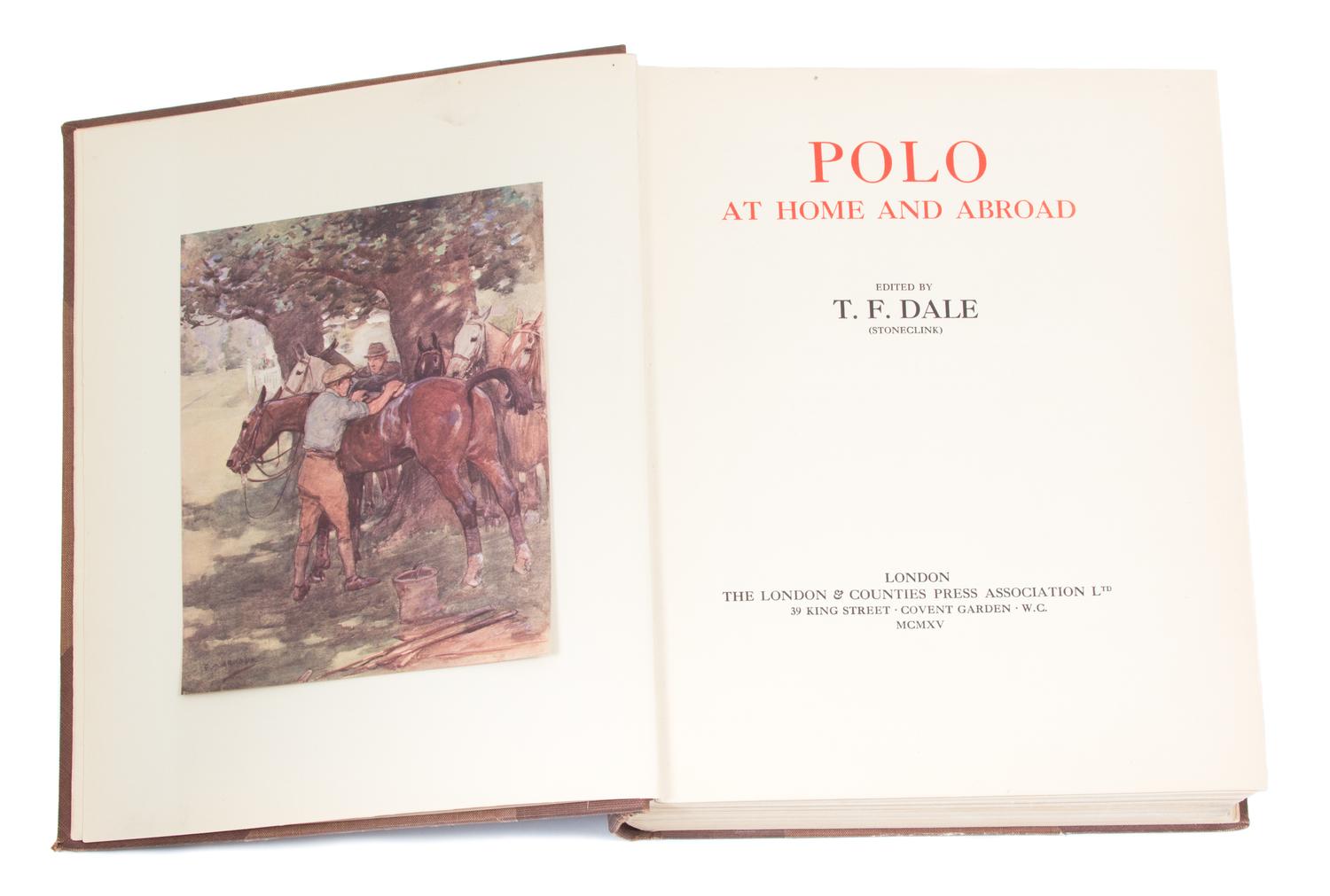 DALE, Thomas Francis (1858-1923). Polo at Home and Abroad.