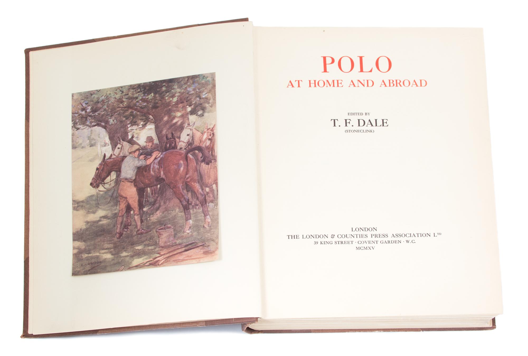 DALE, Thomas Francis (1858-1923). Polo at Home and Abroad.