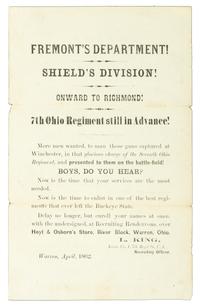 [CIVIL WAR]. Fremont's Department! Shield's Division! Onward to Richmond! 7th Ohio Regiment still in Advance! Warren [OH]: April 1862.