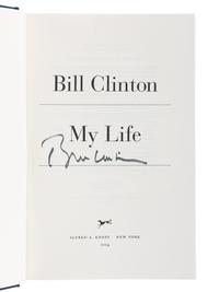 CLINTON, William Jefferson (b. 1947). My Life. New York: Alfred A. Knopf, 2004.