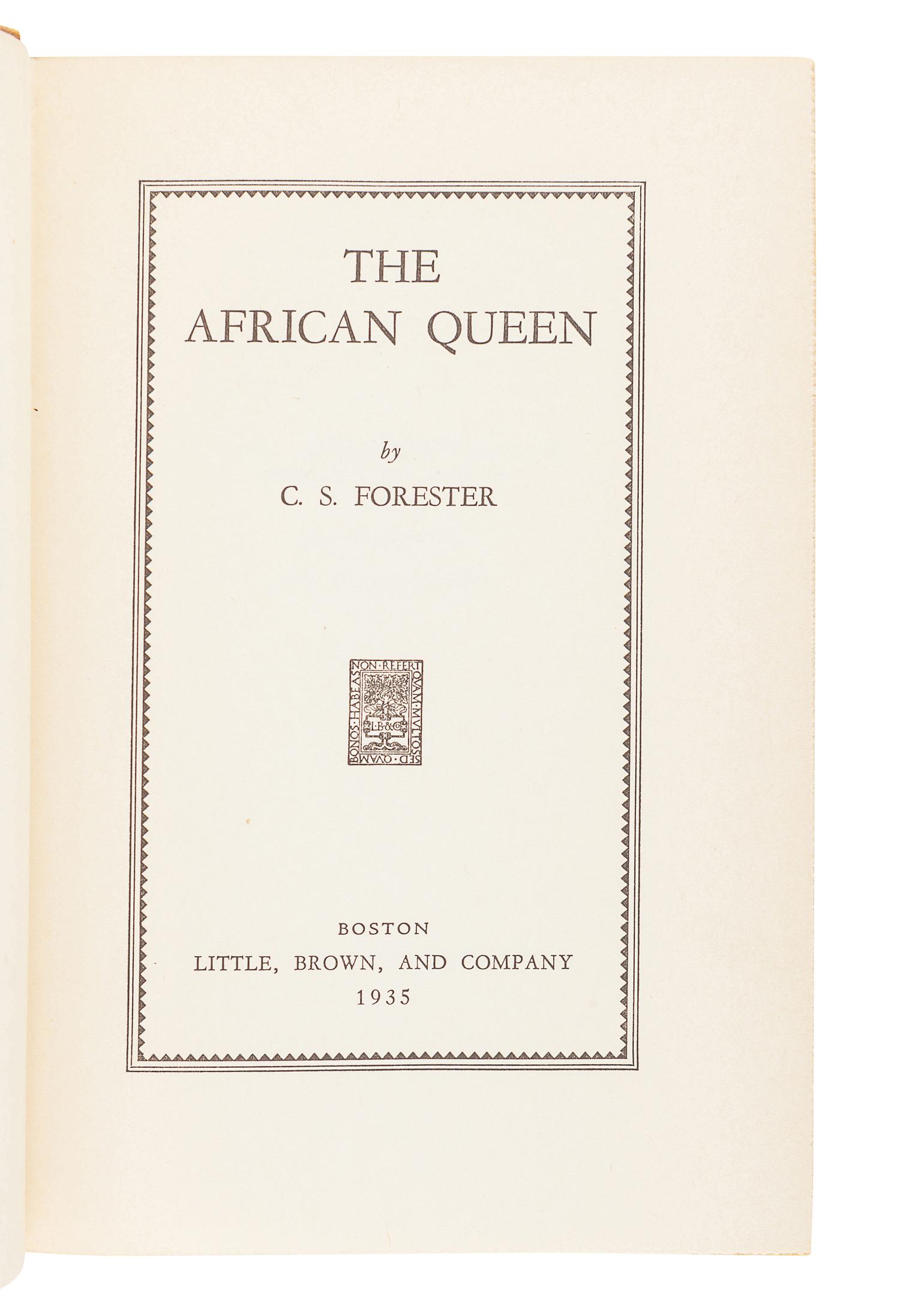 FORESTER, Cecil Scott (1899-1966). The African Queen. Boston: Little, Brown, and Company, 1935.
