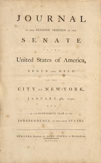 [American Law] First Edition of the Senate Journal for the Second Second Session of the First Congress: Includes the First State of the Union Address