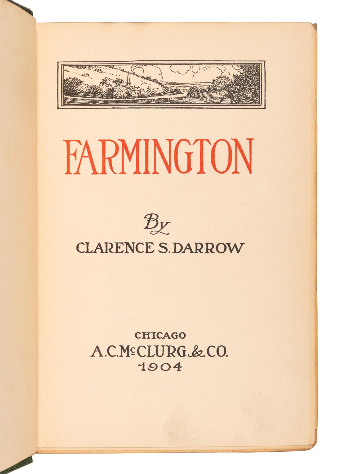 DARROW, Clarence (1857-1938). A collection of works from Darrow's library, some with presentation inscriptions, most with bookplates, and with several copies of his own works, including: