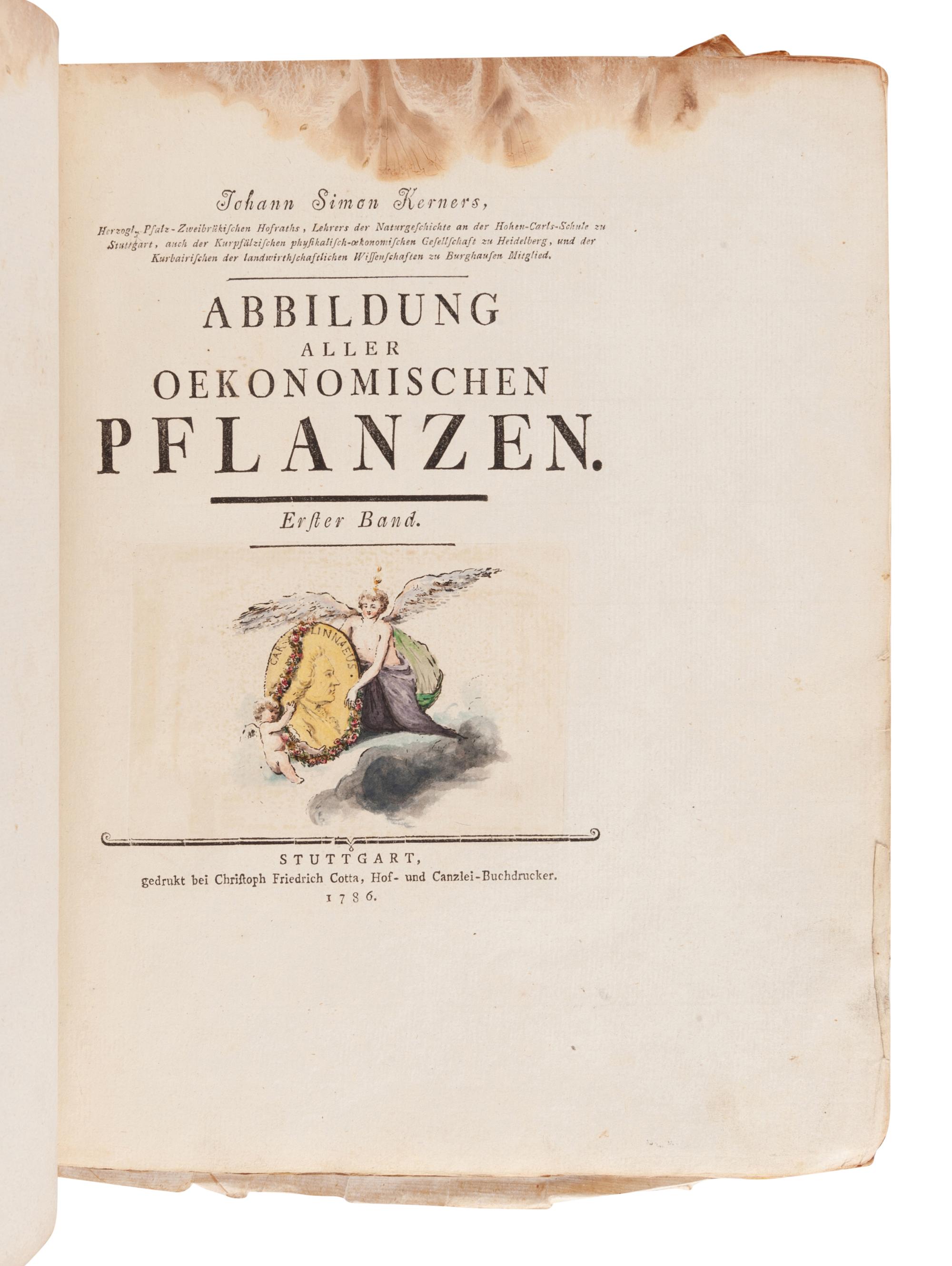 KERNER, Johann Simon (1755-1830). Abbildung Aller Oekonomischen Pflanzen. Stuttgart: Christoph Friedrich Cotta, 1786, 1788.