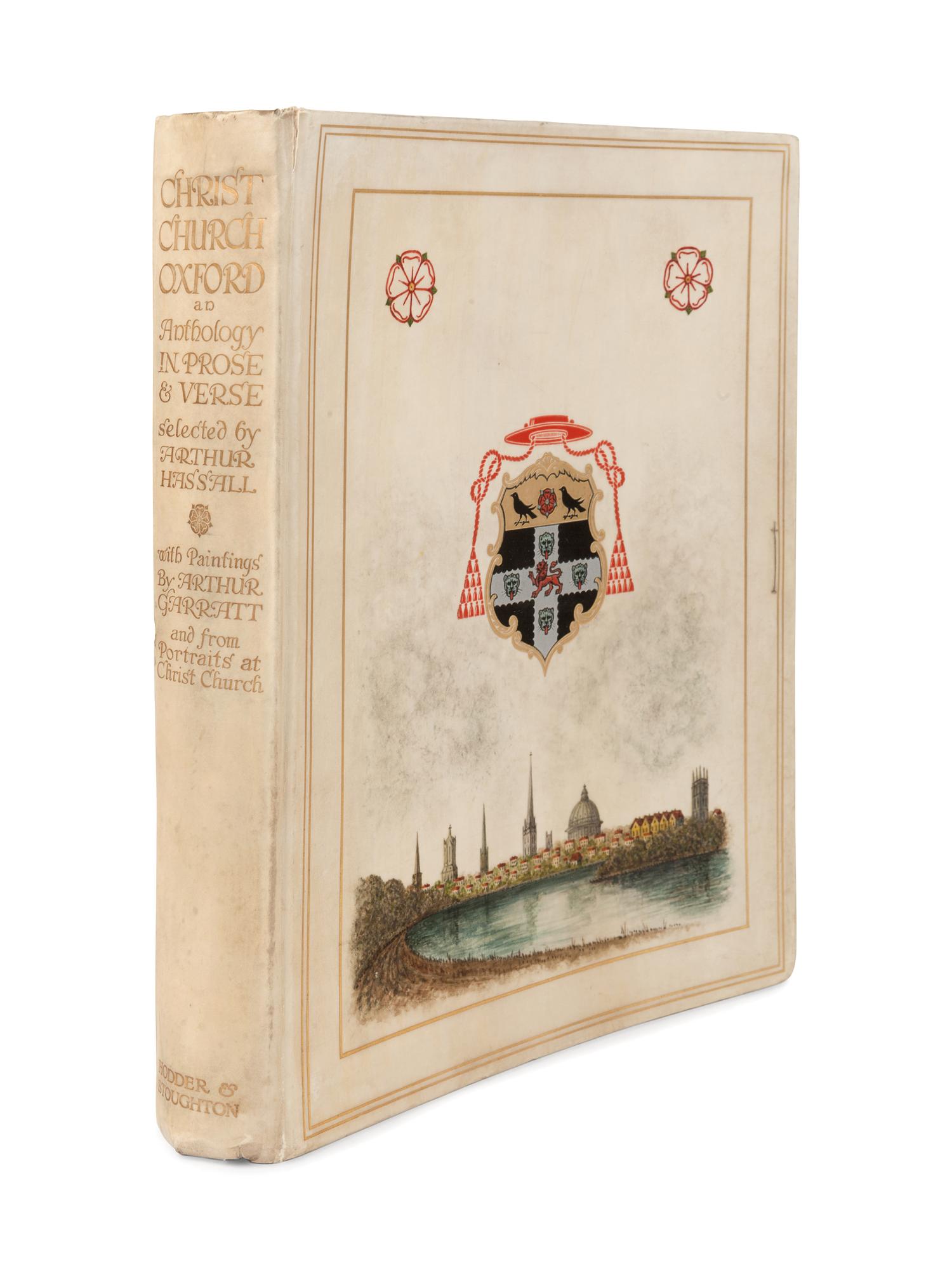 GARRATT, Arthur (1873-1955), illustrator. -- HASSALL, Arthur (1853-1930). Christ Church in Oxford . London, New York, Toronto: Hodder and Stoughton, 1911.