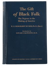 [DU BOIS, William Edward Burghardt (1867-1963)]. The Gift of Black Folk. Boston: The Stratford Co., 1924.