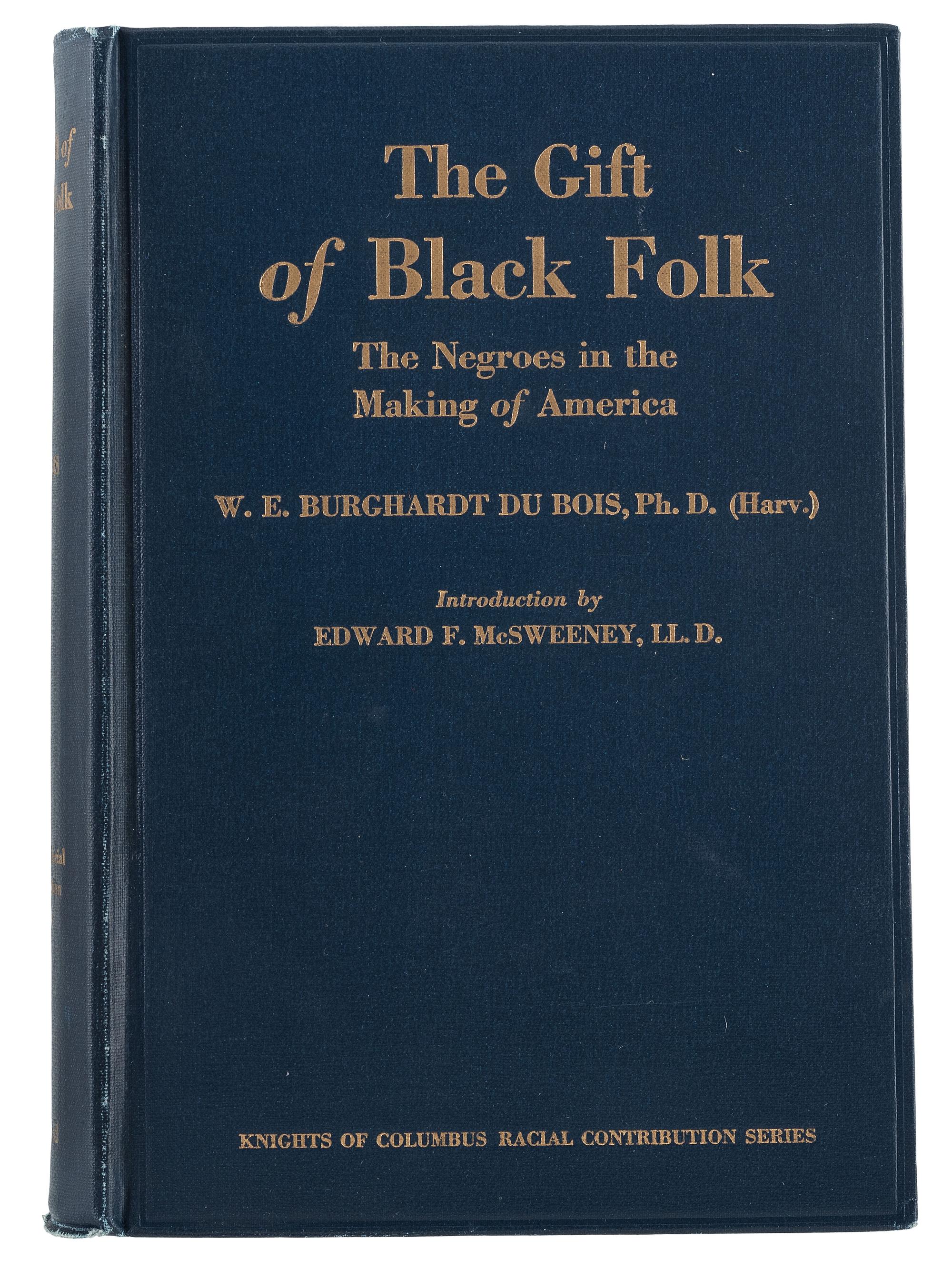 [DU BOIS, William Edward Burghardt (1867-1963)]. The Gift of Black Folk. Boston: The Stratford Co., 1924.