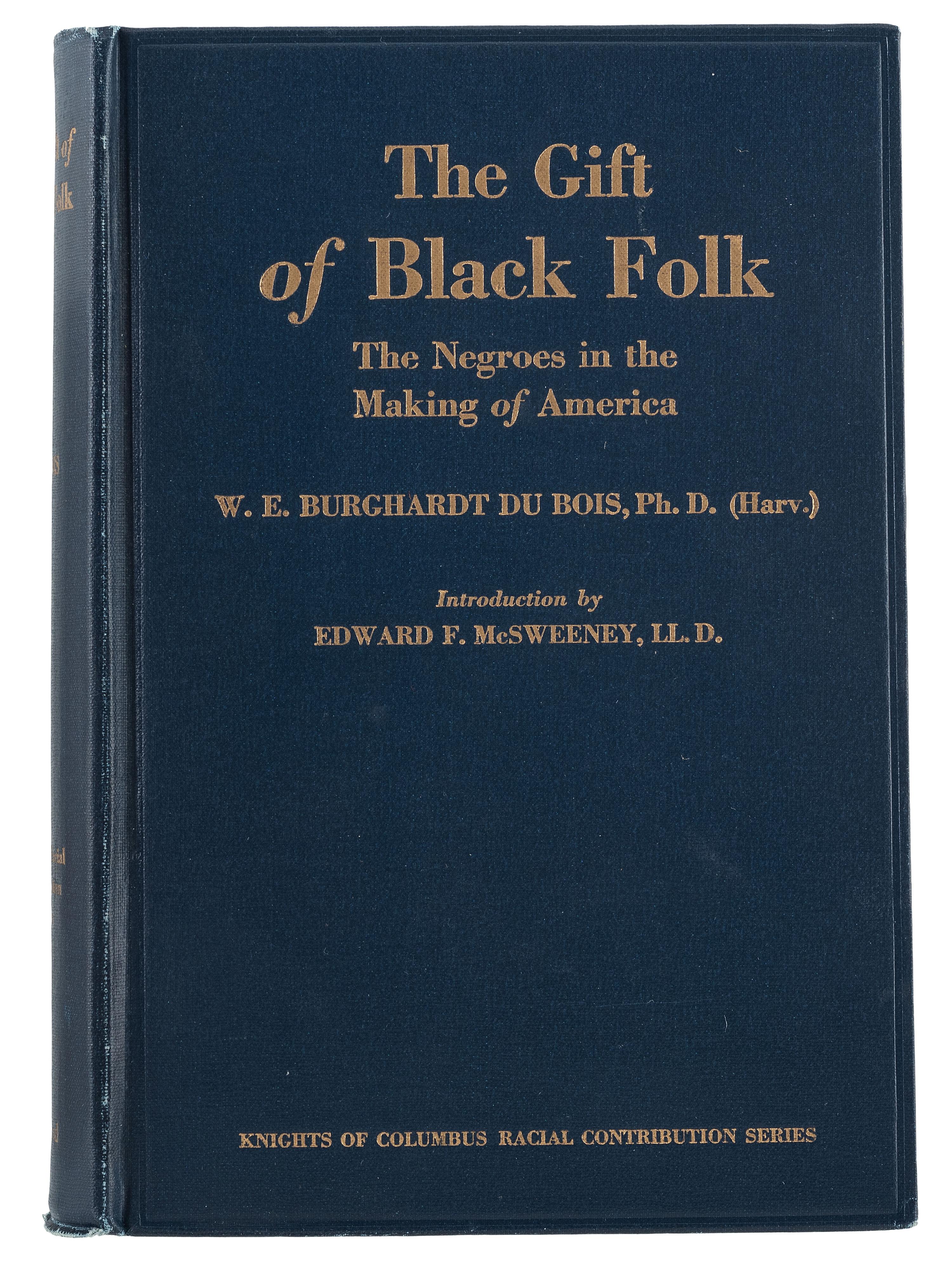 [DU BOIS, William Edward Burghardt (1867-1963)]. The Gift of Black Folk. Boston: The Stratford Co., 1924.