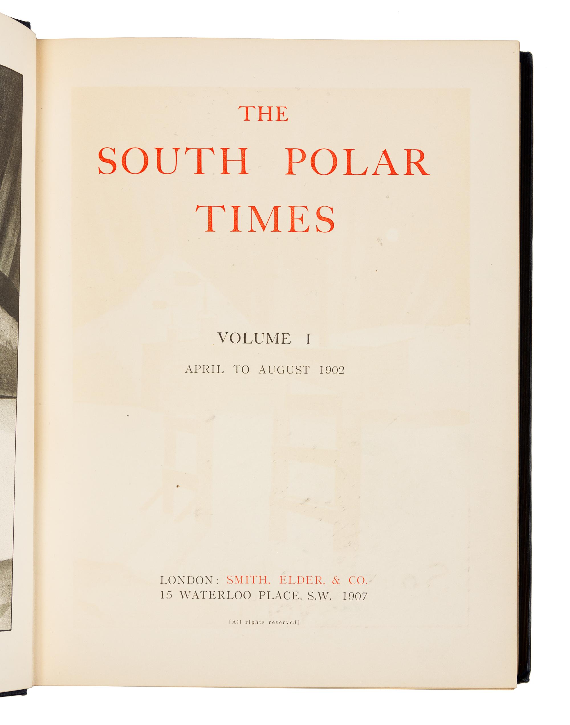 SHACKLETON, BERNACCHI, and CHERRY-GARRARD, editors. South Polar Times. London, 1907-14. LIMITED EDITION.
