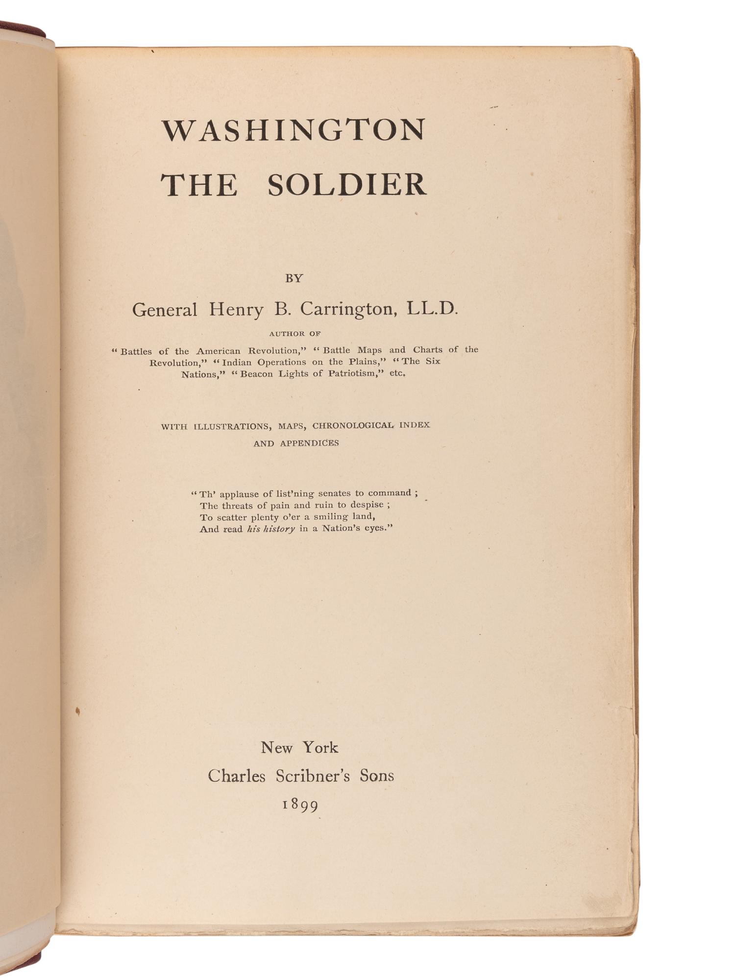 [WASHINGTON, George (1732-1799).] -- CARRINGTON, Henry Beebee (1824-1912), General. Washington the Soldier . New York: Charles Scribner's Sons, 1899.