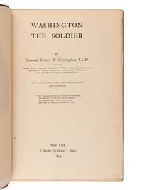 [WASHINGTON, George (1732-1799).] -- CARRINGTON, Henry Beebee (1824-1912), General. Washington the Soldier . New York: Charles Scribner's Sons, 1899.