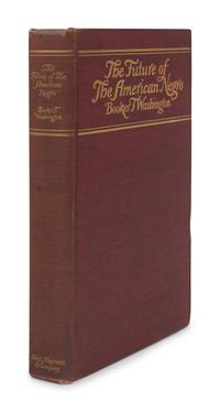 WASHINGTON, Booker T. (1856-1915). The Future of the American Negro . Boston: Small, Maynard & Company, 1899.