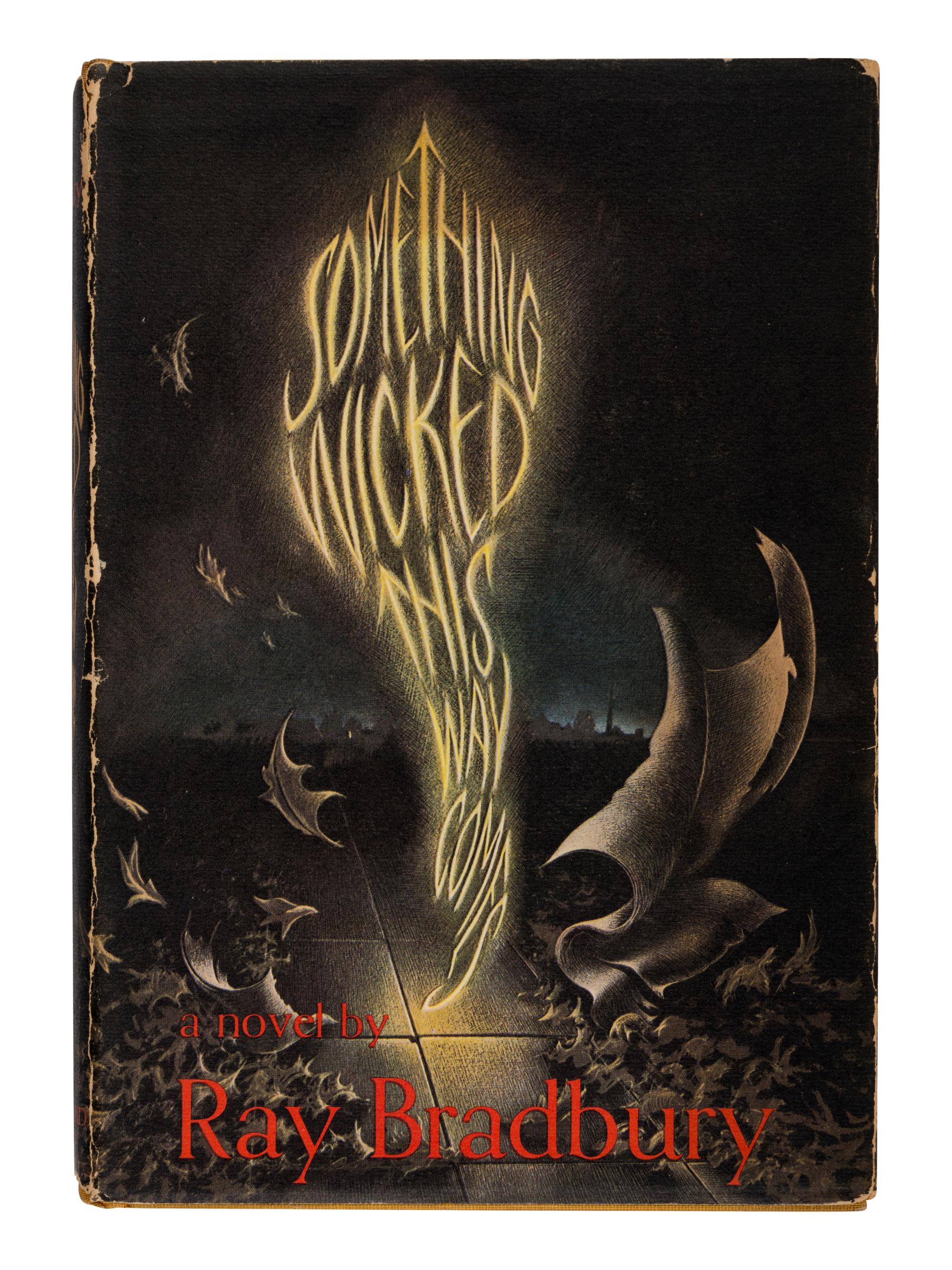 BRADBURY, Ray (1920-2012). Something Wicked This Way Comes. New York: Simon and Schuster, 1962.