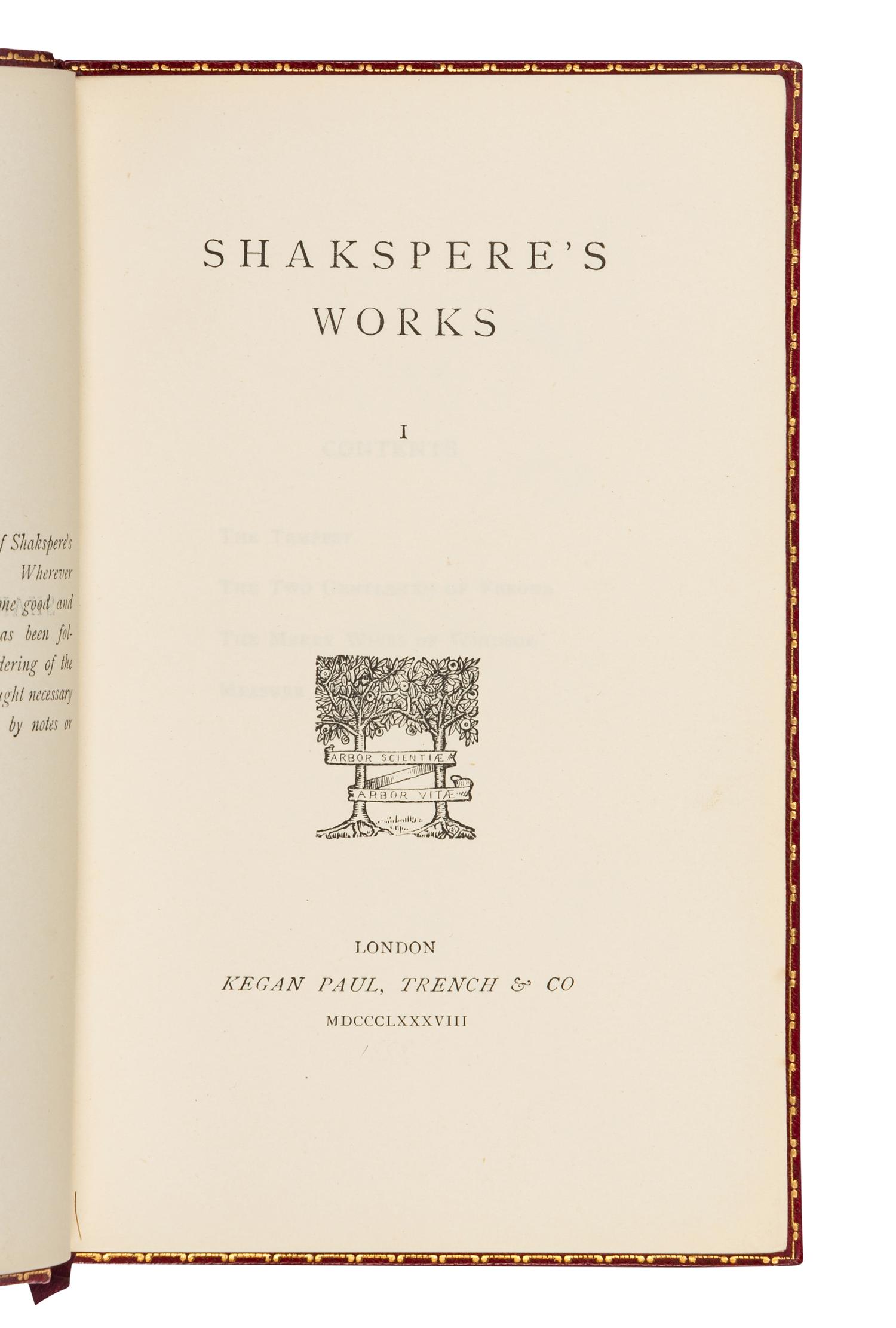 [BINDINGS]. SHAKESPEARE, William (1564-1616). Shakspere’s Works . London: Kegan Paul, Trench & Co., 1888-1889.