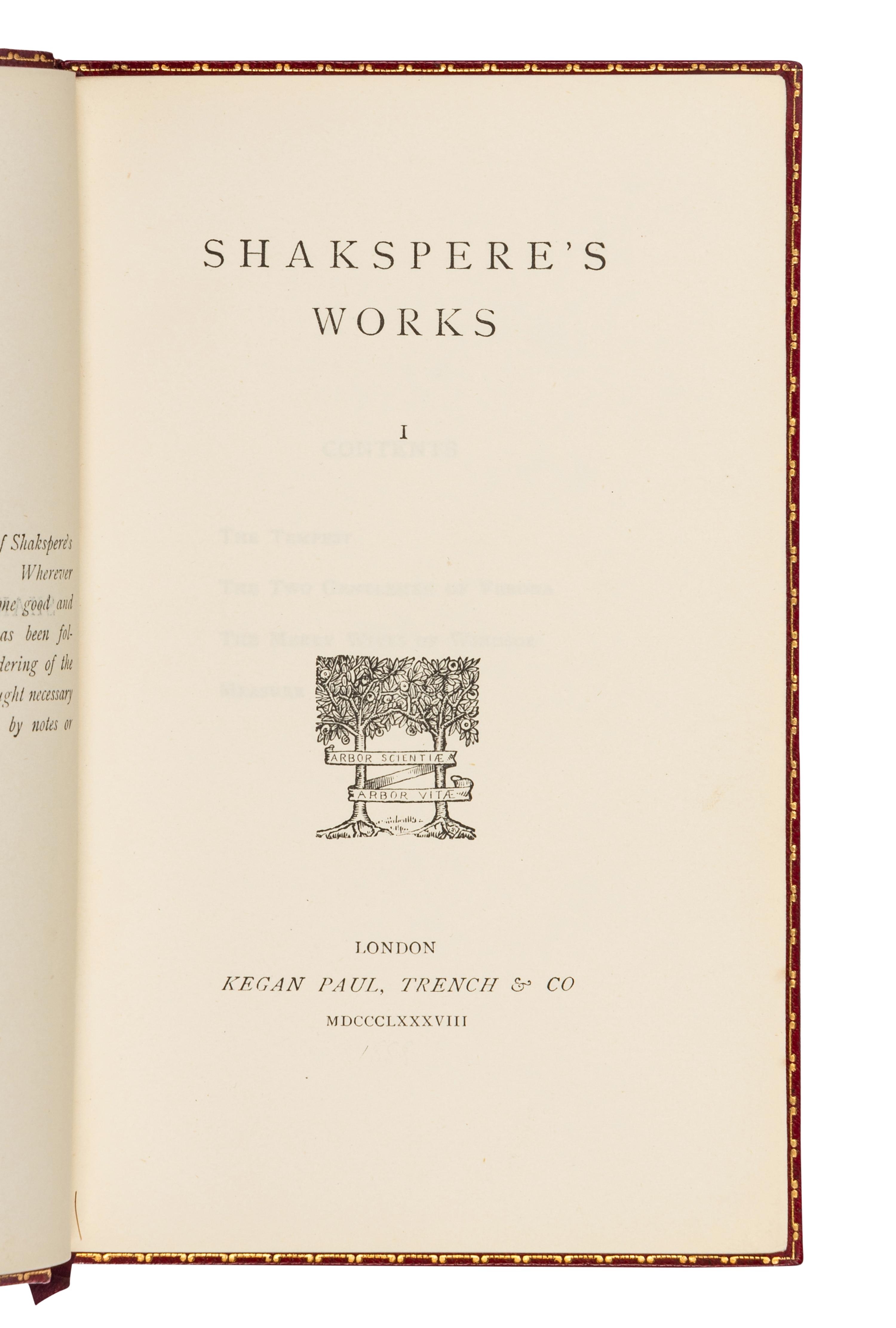 [BINDINGS]. SHAKESPEARE, William (1564-1616). Shakspere’s Works . London: Kegan Paul, Trench & Co., 1888-1889.