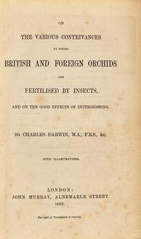 [Science, Medicine & Mathematics] Darwin, Charles. On the Various Contrivances by which British and Foreign Orchids are Fertilised by Insects...