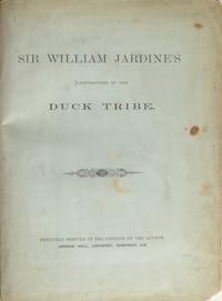[Natural History] [Jardine, Sir William]. Sir William Jardine's Illustrations of the Duck Tribe