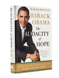 OBAMA, BARACK. The Audacity of Hope. New York, (2006). First edition, signed.
