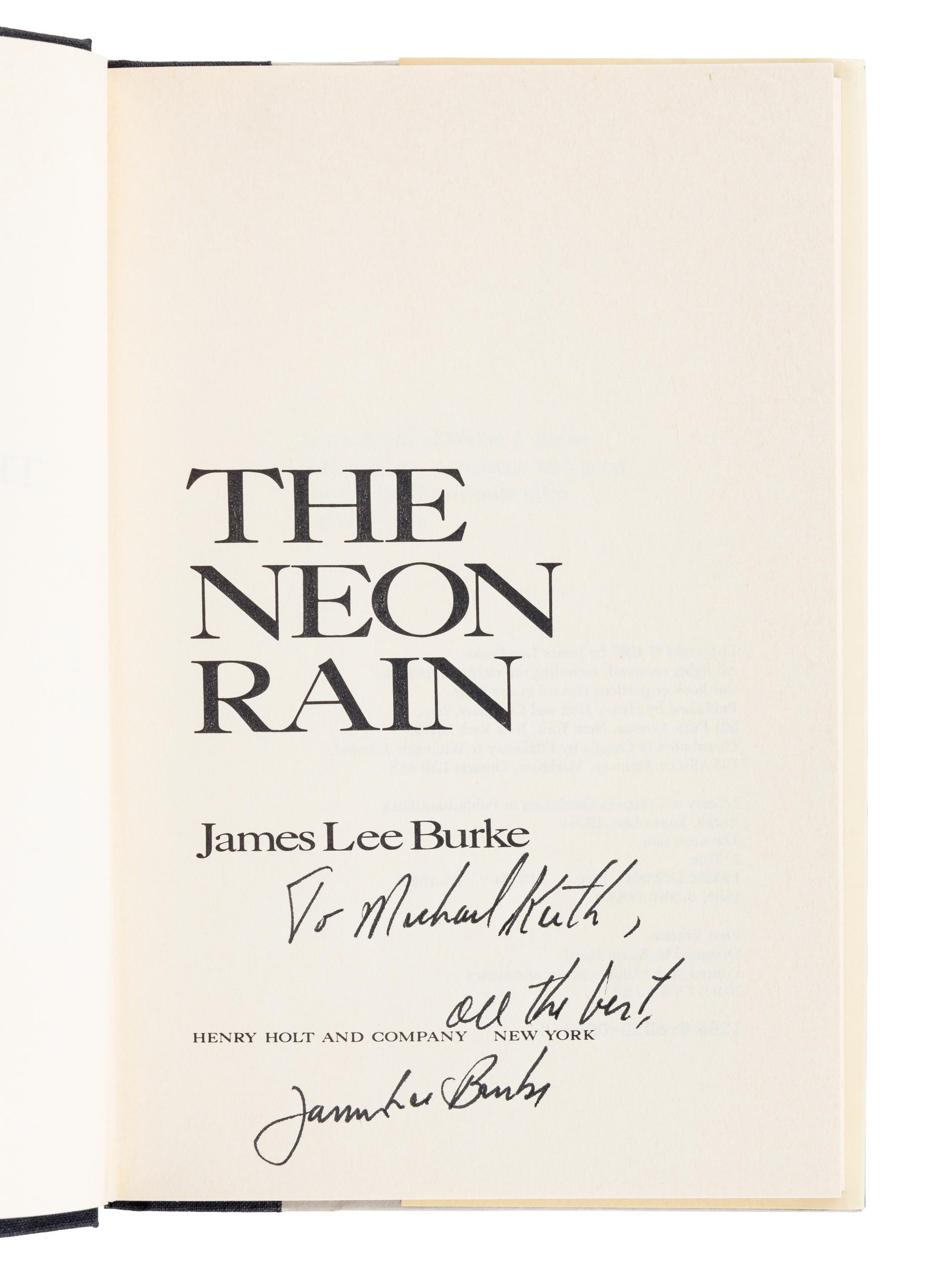 BURKE, James Lee (b. 1936). The Neon Rain . New York: Henry Hold and Company, [1987].