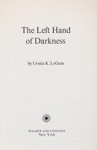 LE GUIN, URSULA K. The Left Hand of Darkness. New York, 1969. First hardcover edition, review copy.