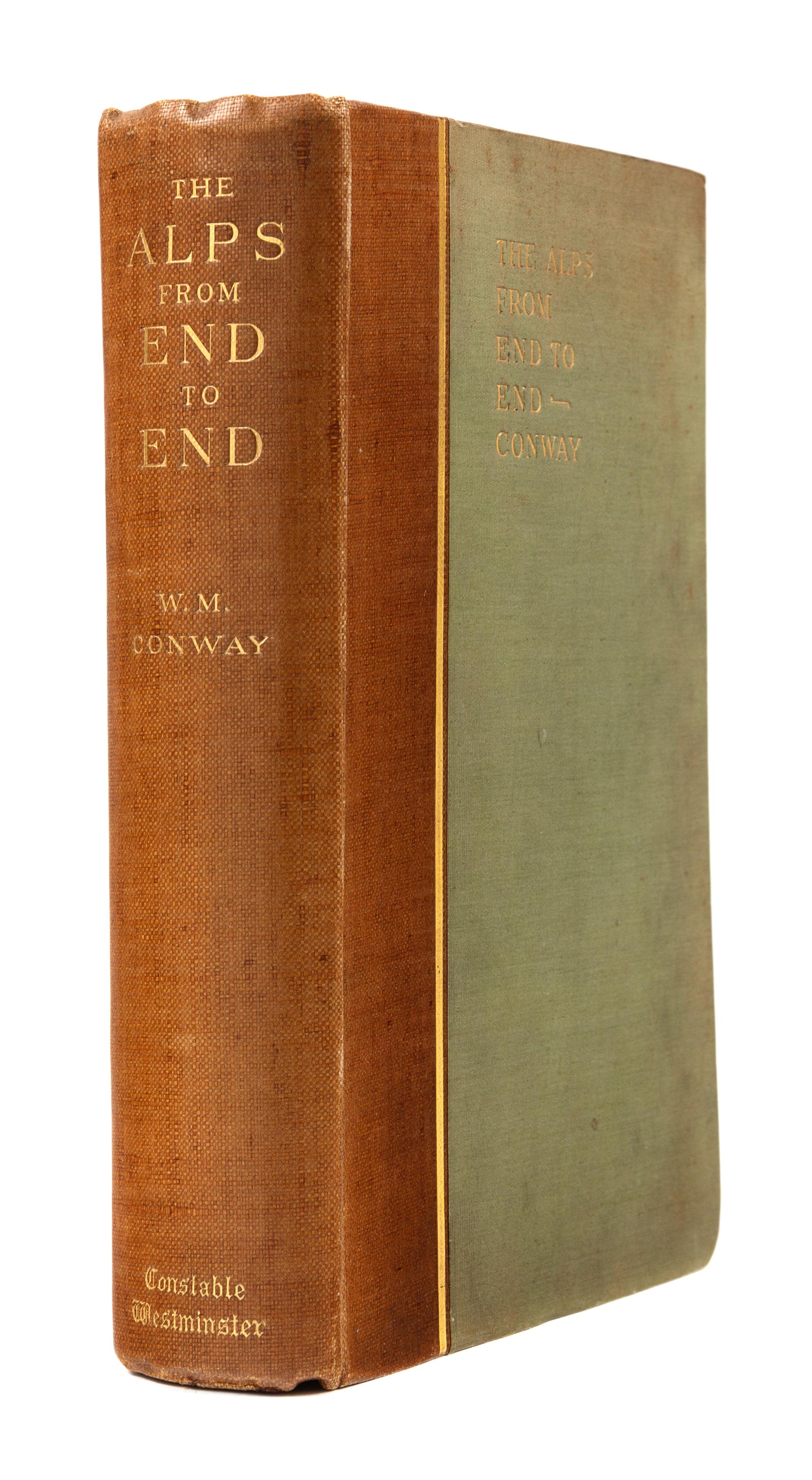 CONWAY, William Martin, Sir (1856-1937). The Alps from End to End. London: Constable, 1895.