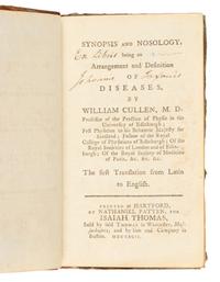 CULLEN, William (1710-1790). Synopsis and Nosology, being an Arrangement and Definition of Diseases . Hartford: Nathaniel Patten for Isaiah Thomas, 1792.