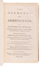 DUHAMAL DU MONCEAULE, Henri Lewis (1700-1782). The Elements of Agriculture . Philip Miller, translator. London: P. Vaillant & T. Durham & R. Baldwin, 1764.