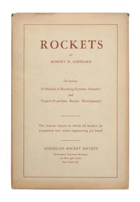 GODDARD, Robert H. (1882-1945). Rockets . New York: American Rocket Society, 1946.