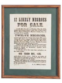 [SLAVERY & ABOLITION]. 12 Likely Negroes for Sale. Barren County, KY: N.p., 27 April 1863.