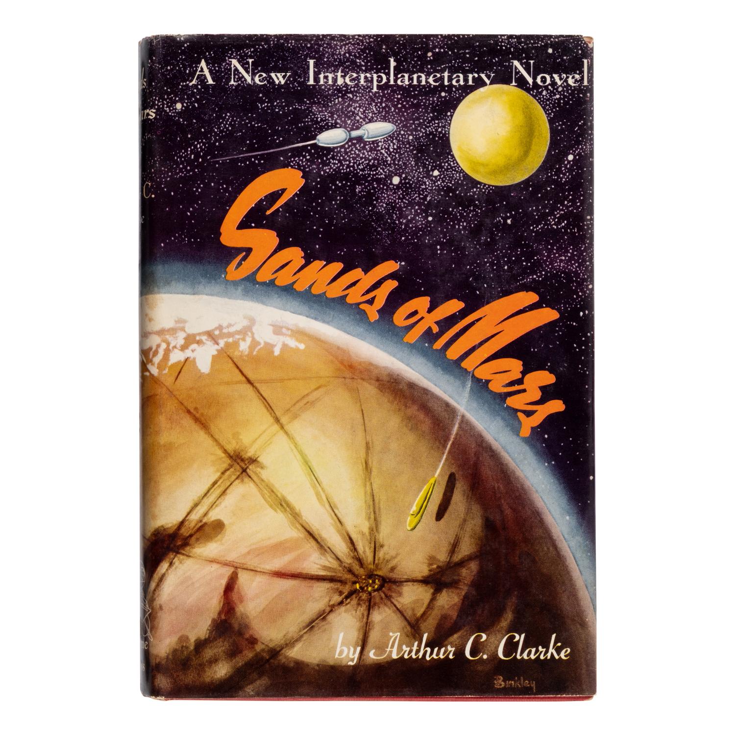 Clarke, Arthur C. (1917-2008). Sands of Mars . New York: Gnome Press Inc., 1952.