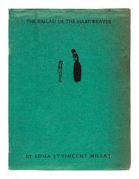 MILLAY, Edna St. Vincent (1892-1950). The Ballad of the Harp-Weaver . New York: Frank Shay 1922.