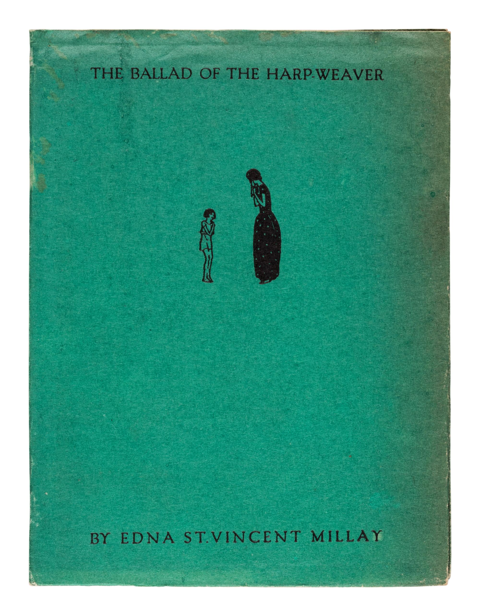 MILLAY, Edna St. Vincent (1892-1950). The Ballad of the Harp-Weaver . New York: Frank Shay 1922.