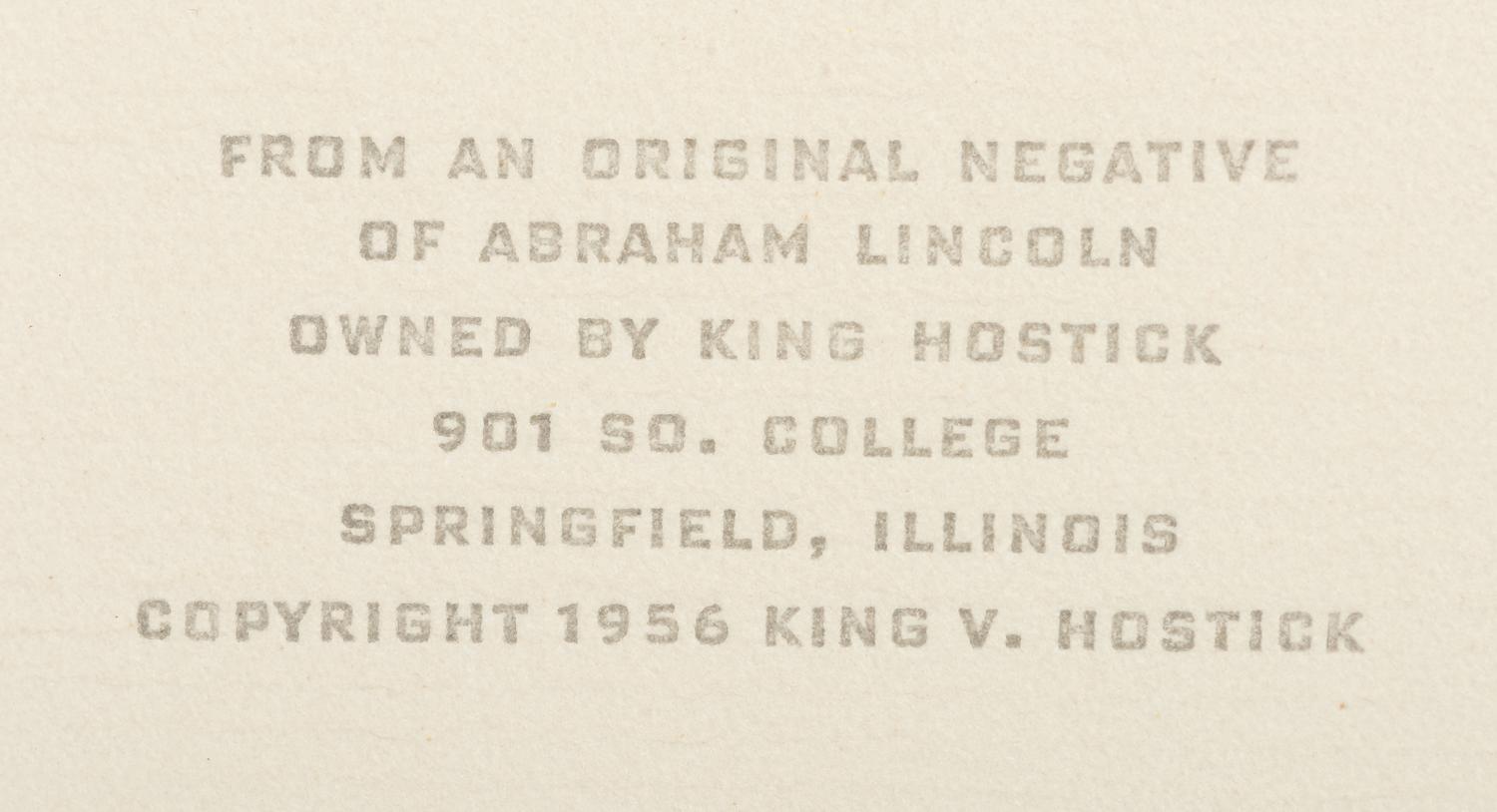 [LINCOLN, Abraham (1809-1865)]. [HESLER, Alexander (1823-1895), photographer]. 2 photographs of Lincoln printed by King V. Hostick - Herbert George Studio. 1956.