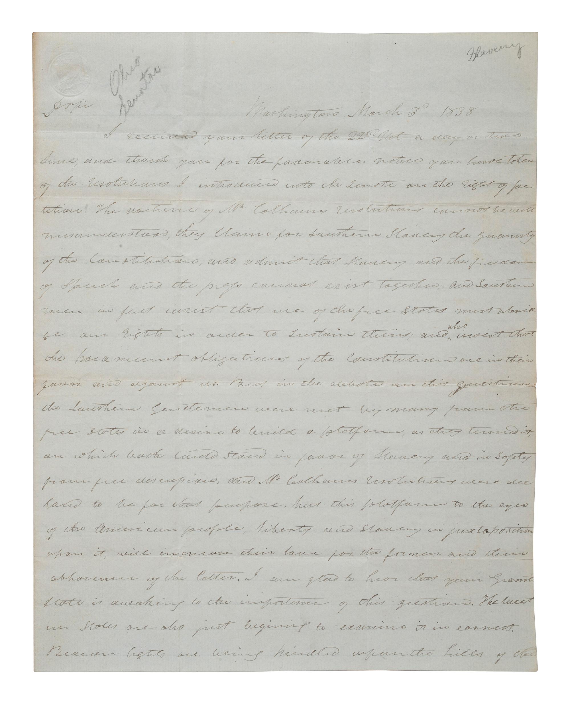 [SLAVERY & ABOLITION]. MORRIS, Thomas (1776-1844). Autograph letter signed ("Tho Morris"). Washington, 3 March 1838. Regarding slavery and "doctrine of Mr. Calhoun's resolutions".