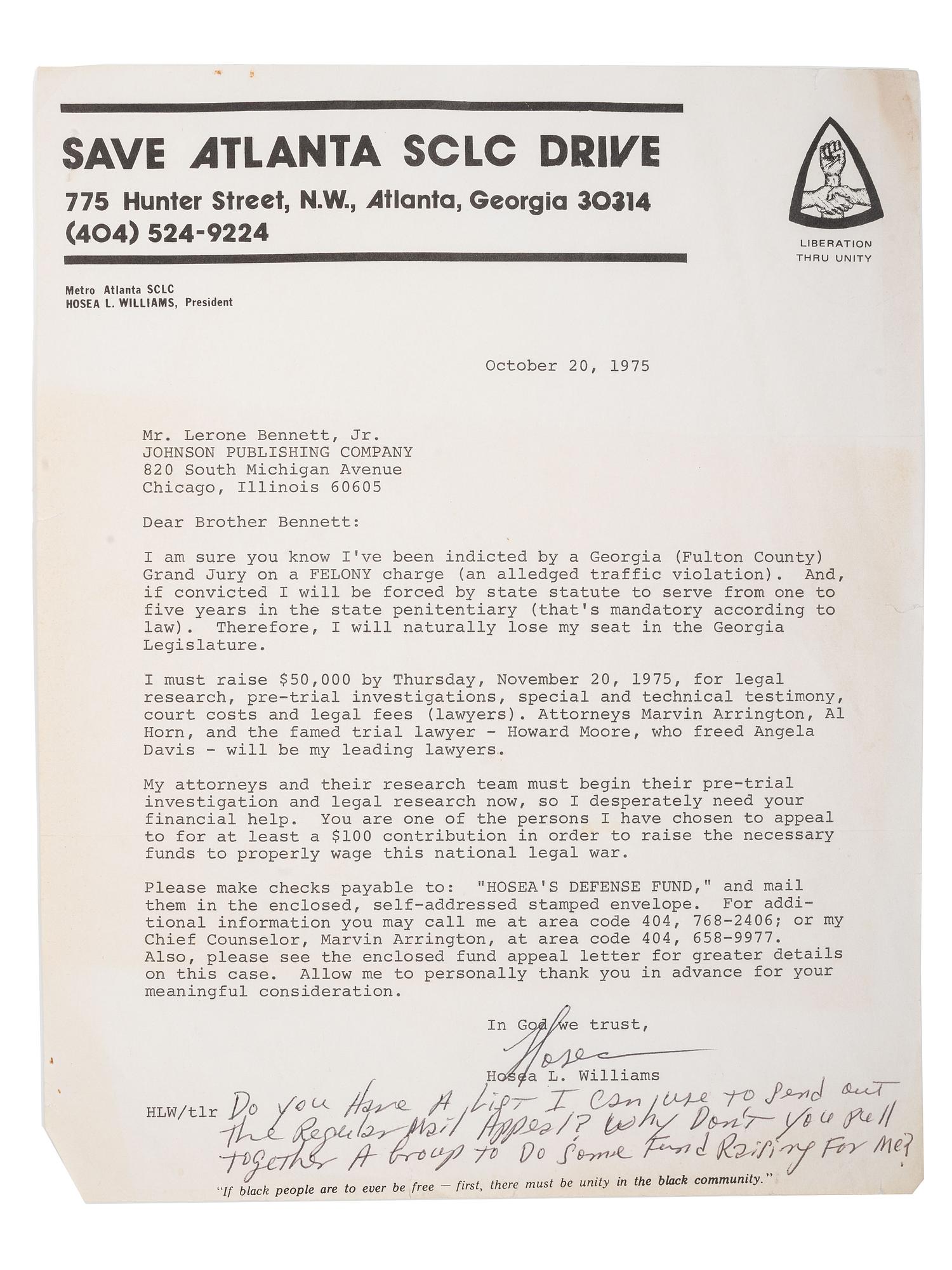 [CIVIL RIGHTS]. WILLIAMS, Hosea L. (1926-2000). Typed letter signed ("Hosea") to Lerone Bennett, Jr. (1928-2018) with fundraising appeal from the "National Defense Fund to Free Reverend Hosea L. Williams." Atlanta, Georgia, 1975.