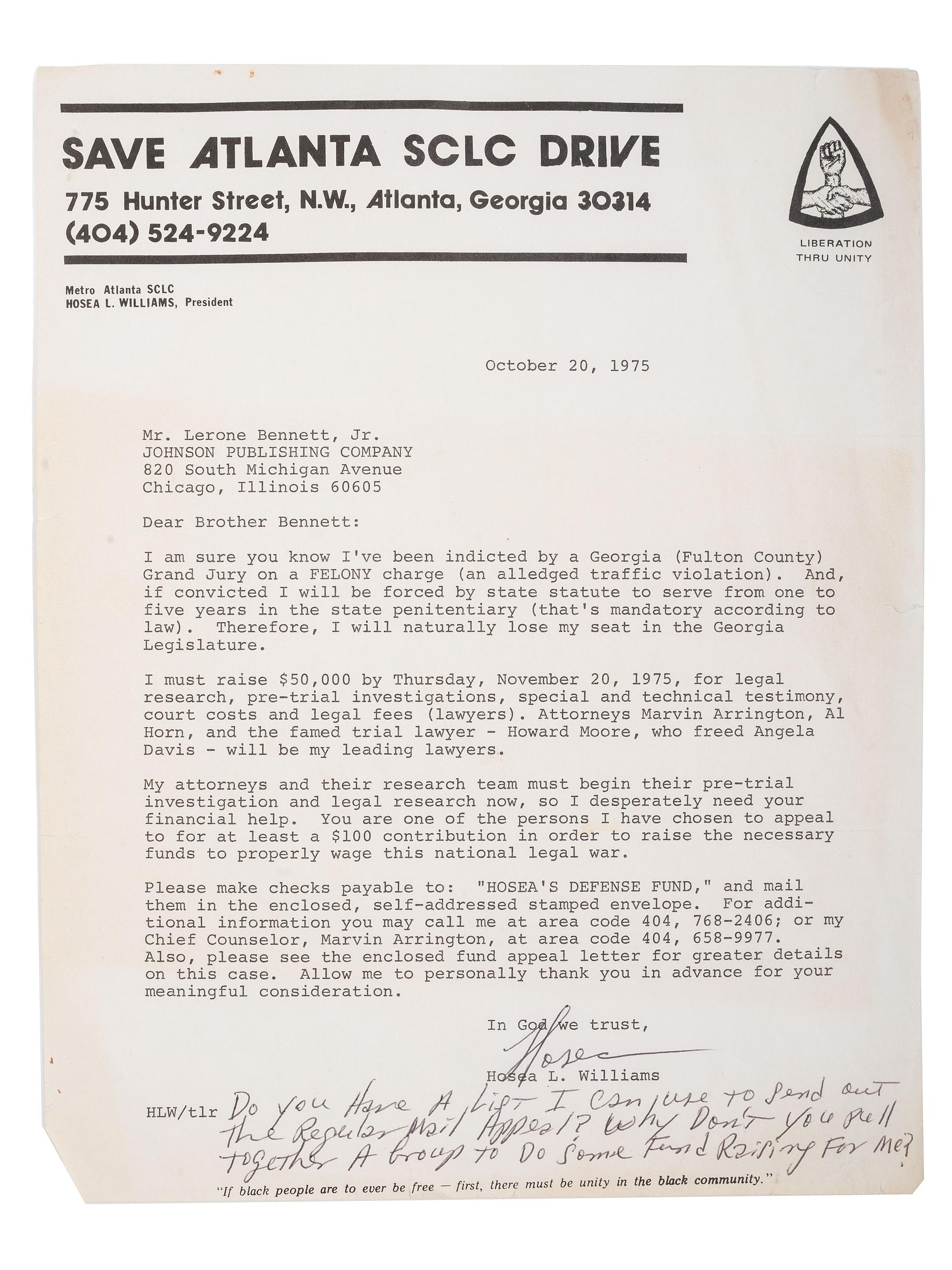 [CIVIL RIGHTS]. WILLIAMS, Hosea L. (1926-2000). Typed letter signed ("Hosea") to Lerone Bennett, Jr. (1928-2018) with fundraising appeal from the "National Defense Fund to Free Reverend Hosea L. Williams." Atlanta, Georgia, 1975.