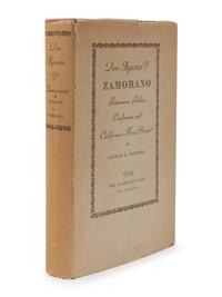 [ZAMORANO CLUB]. HARDING, George L. Don Agustin V. Zamorano: Statesman, Soldier, Craftsman, and California's First Printer . Los Angeles: The Zamorano Club, 1934.