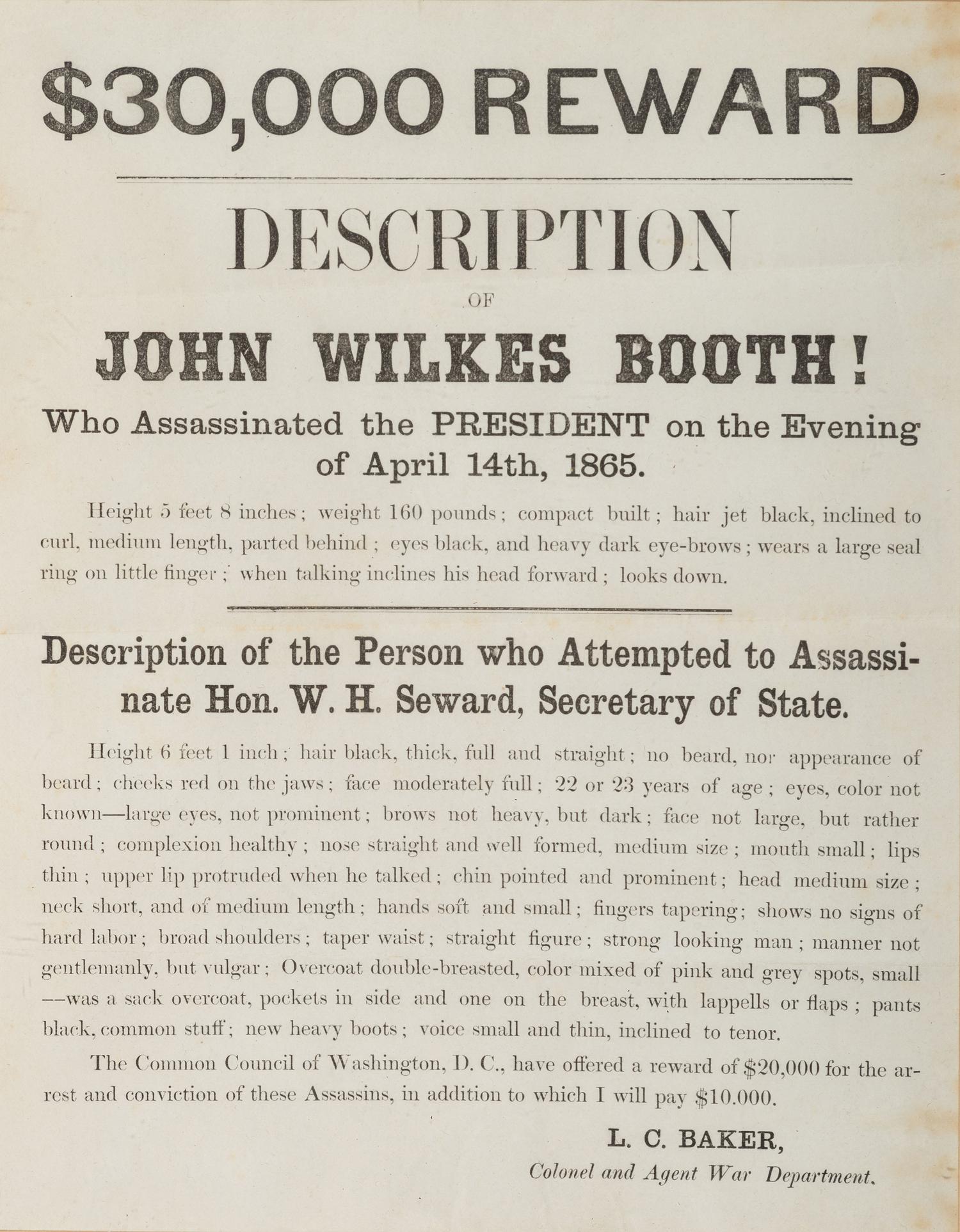 [LINCOLN, Abraham (1809-1865)] -- [ASSASSINATION]. $30,000 Reward. Description of John Wilkes Booth! [Washington, D.C.]: N.p., [ca 16 April 1865]. THE EARLIEST AND RAREST OF THE LINCOLN ASSASSINATION REWARD BROADSIDES.
