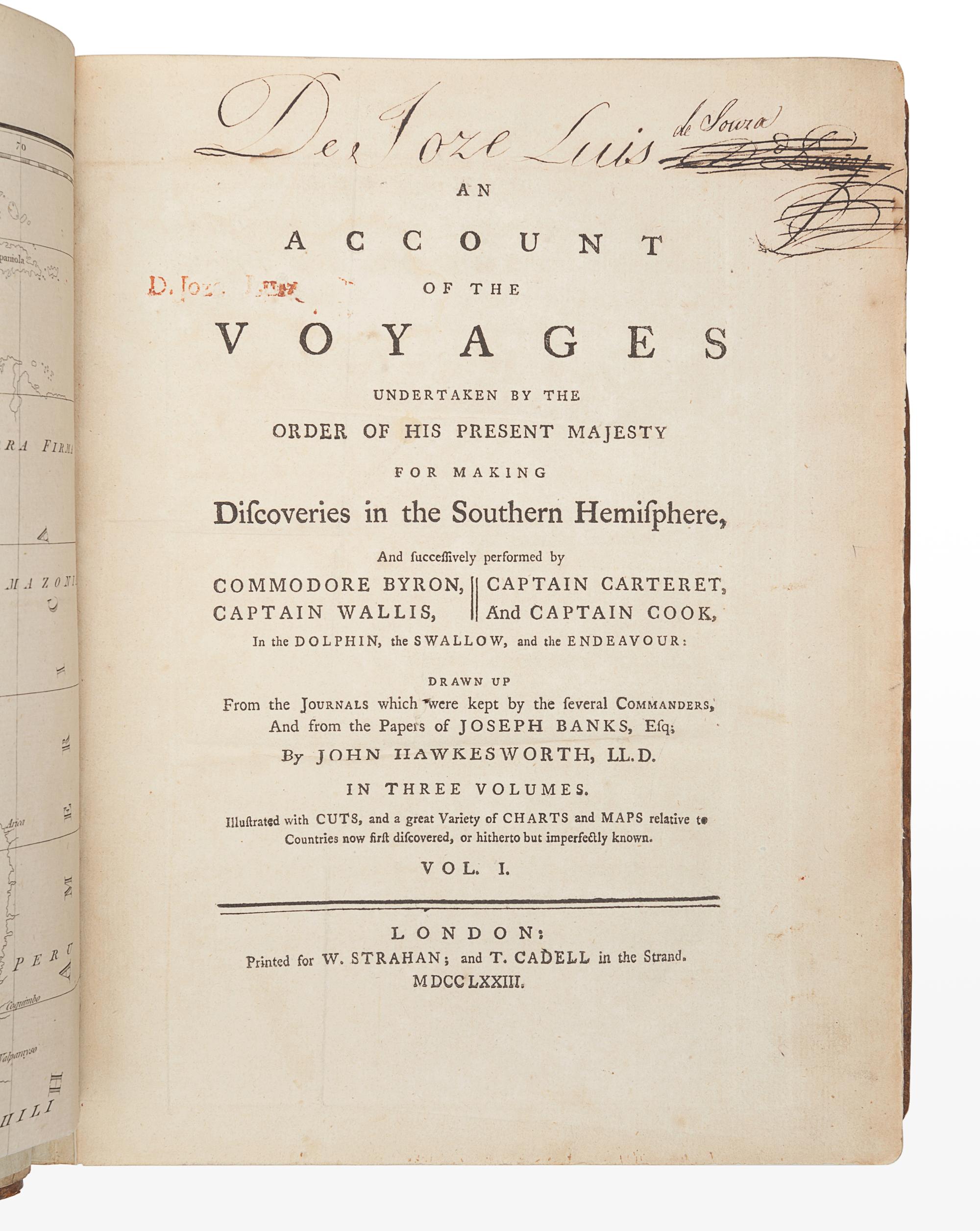 [COOK, James (1728-1779)]. -- [FIRST VOYAGE]. John HAWKESWORTH (1715-1773). An Account of the Voyages undertaken by the order of His Present Majesty for making Discoveries in the Southern Hemisphere, and successively performed by Commodore Byron, Captain Wallis, Captain Carteret and Captain Cook, in the Dolphin, the Swallow, and the Endeavour; drawn up From the Journals which were kept by several Commanders, And from the papers of Joseph Banks, By John Hawkesworth . London: W. Strahan and T. Cadell, 1773.