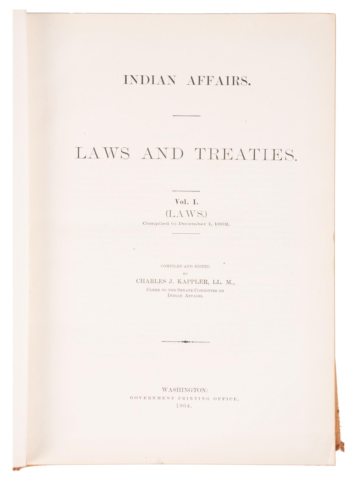 [NATIVE AMERICANS]. KAPPLER, Charles J. (1868-1946), compiler. Indian Affairs: Laws and Treaties. Washington: Government Printing Office, 1904-1929.
