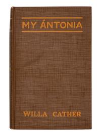 CATHER, Willa (1873-1947). [The Prairie Trilogy:] O Pioneers! 1913. -- The Song of the Lark . 1915. -- My Ántonia . 1918. All Boston and New York: Houghton Mifflin Company.